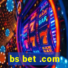 bs bet .com