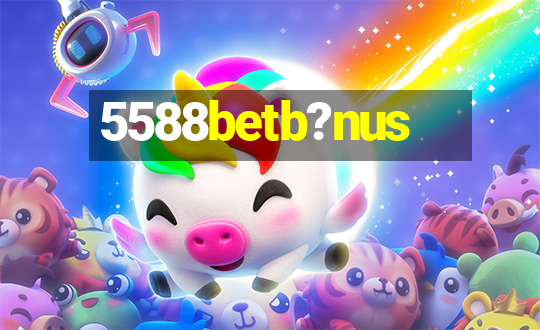 5588betb?nus