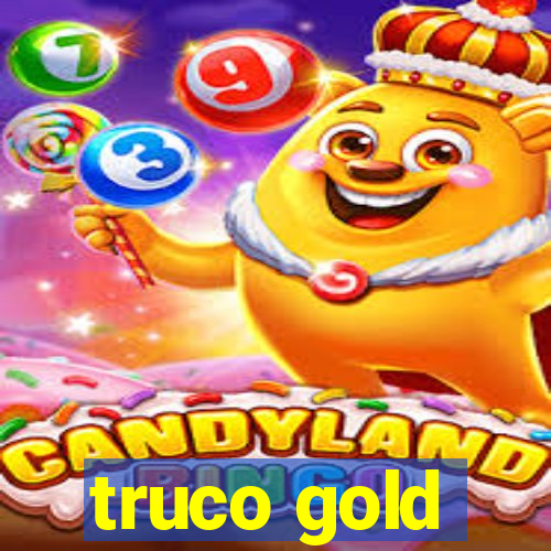 truco gold