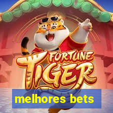 melhores bets