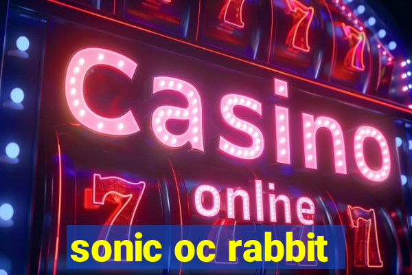 sonic oc rabbit