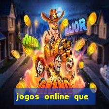 jogos online que pagam bem