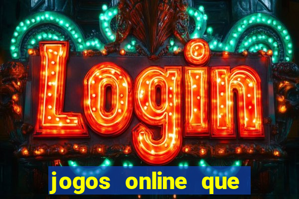 jogos online que pagam bem