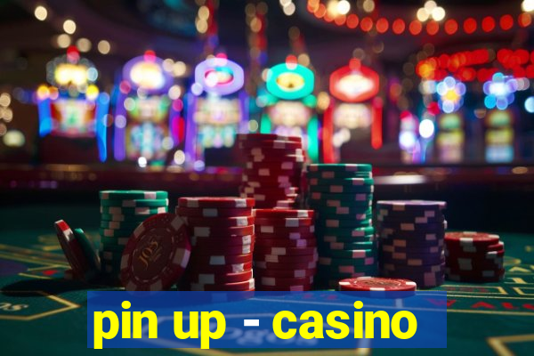 pin up - casino