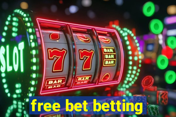 free bet betting