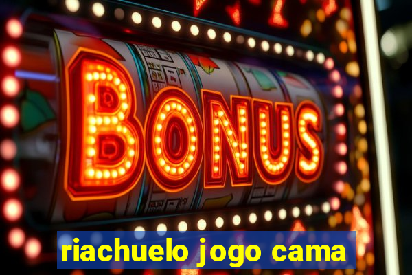 riachuelo jogo cama