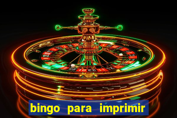 bingo para imprimir educa??o infantil