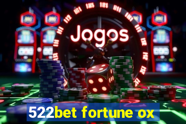 522bet fortune ox