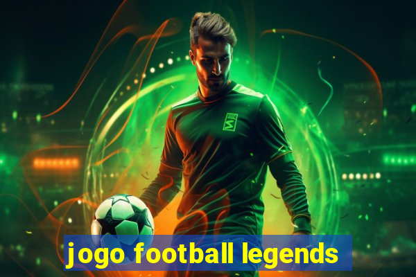 jogo football legends