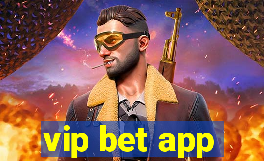 vip bet app