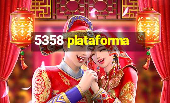 5358 plataforma