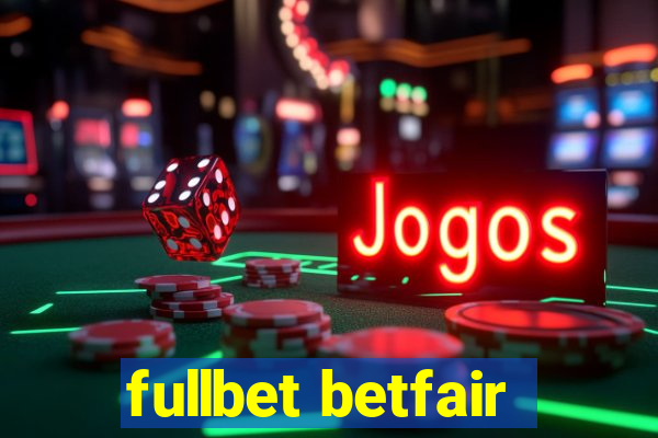 fullbet betfair