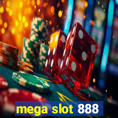 mega slot 888