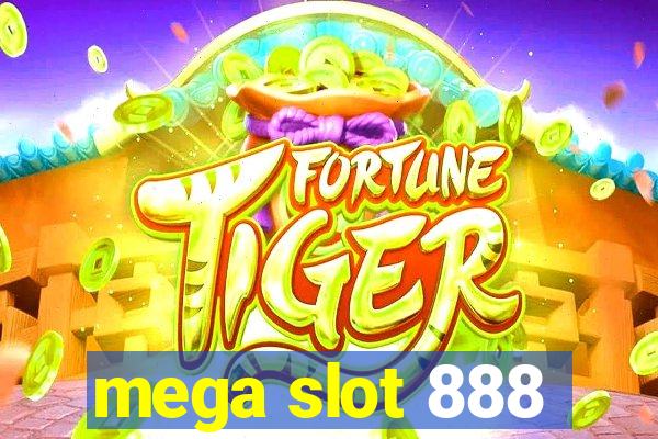 mega slot 888