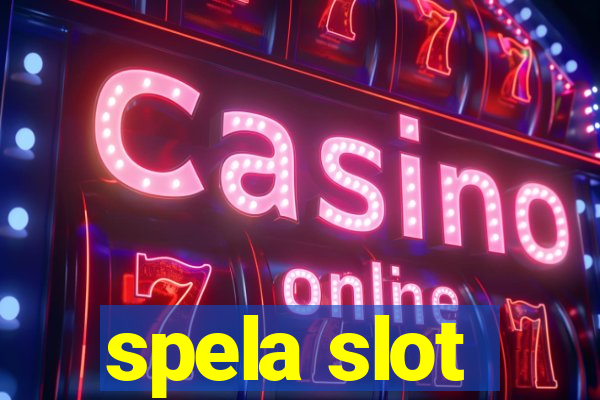 spela slot