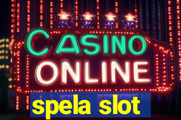 spela slot