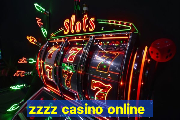 zzzz casino online