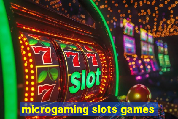 microgaming slots games