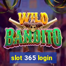 slot 365 login