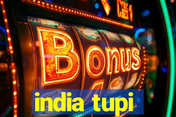 india tupi