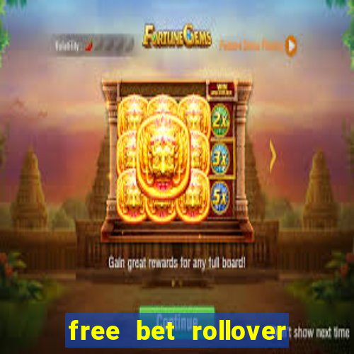 free bet rollover blaze como funciona