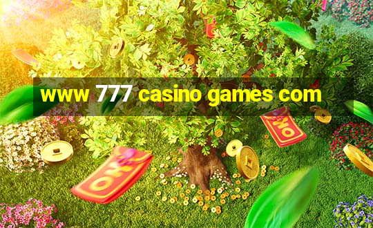 www 777 casino games com