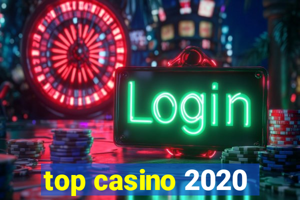 top casino 2020