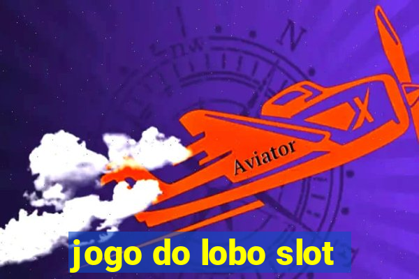 jogo do lobo slot