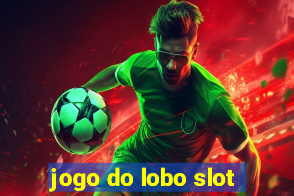 jogo do lobo slot