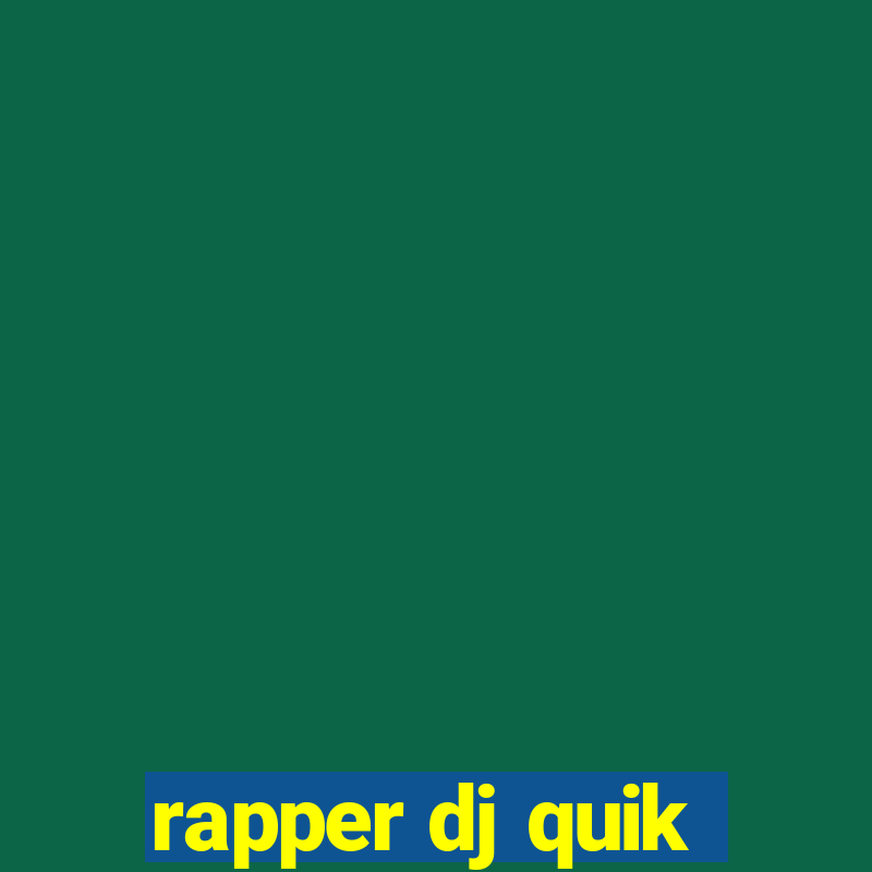 rapper dj quik