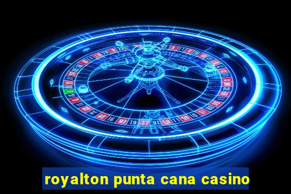 royalton punta cana casino