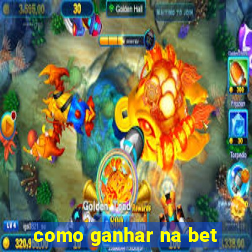 como ganhar na bet