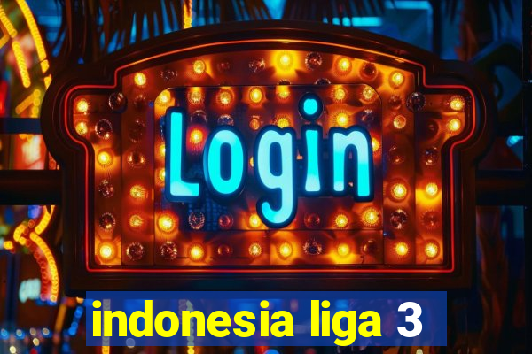 indonesia liga 3