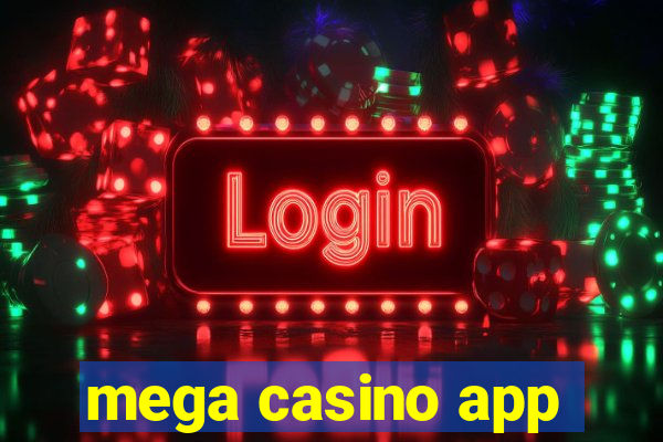 mega casino app