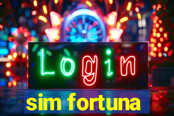 sim fortuna