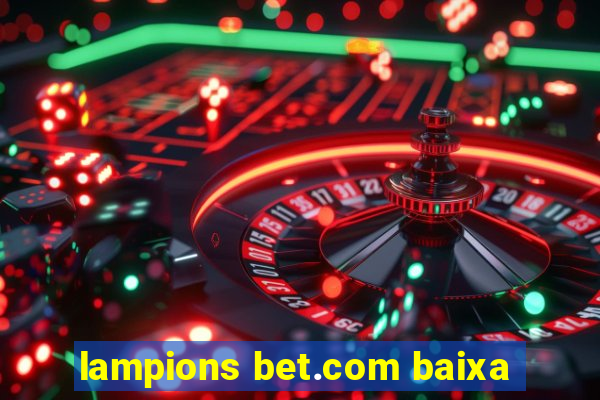 lampions bet.com baixa