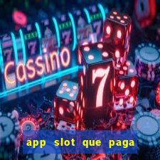 app slot que paga de verdade