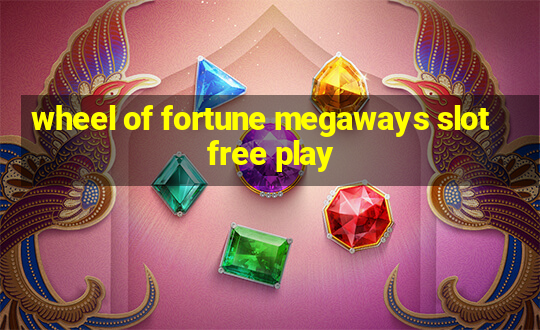 wheel of fortune megaways slot free play