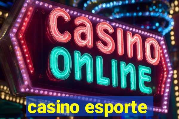 casino esporte