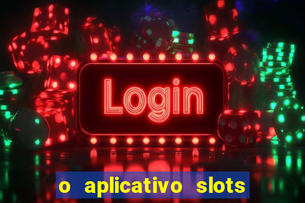 o aplicativo slots for bingo paga mesmo