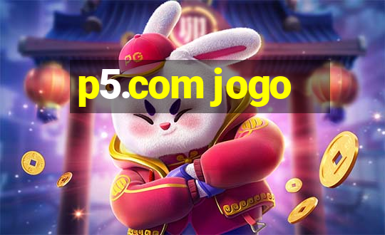 p5.com jogo