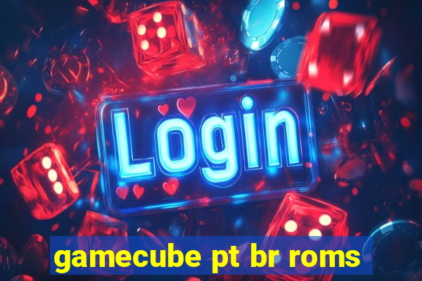 gamecube pt br roms