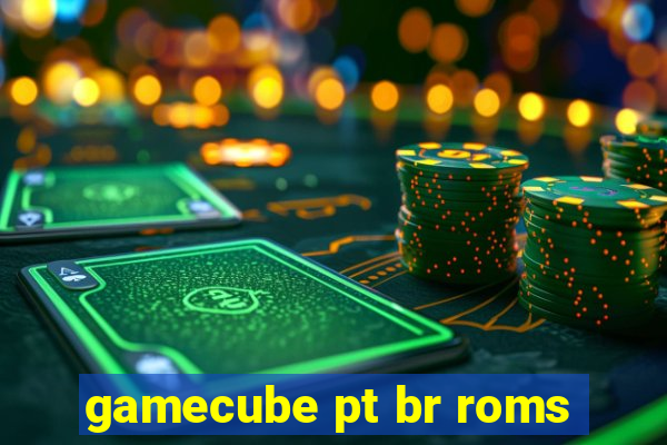 gamecube pt br roms