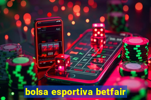 bolsa esportiva betfair