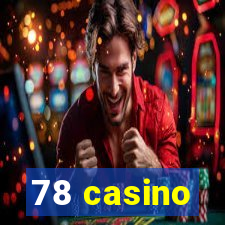 78 casino