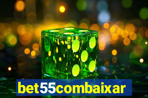 bet55combaixar