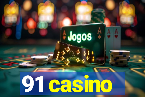 91 casino