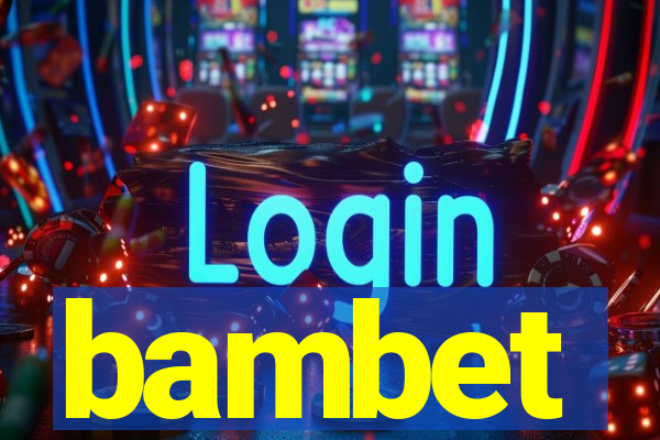 bambet