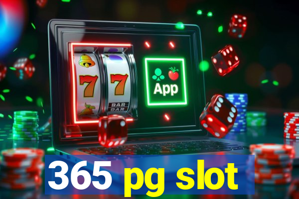 365 pg slot