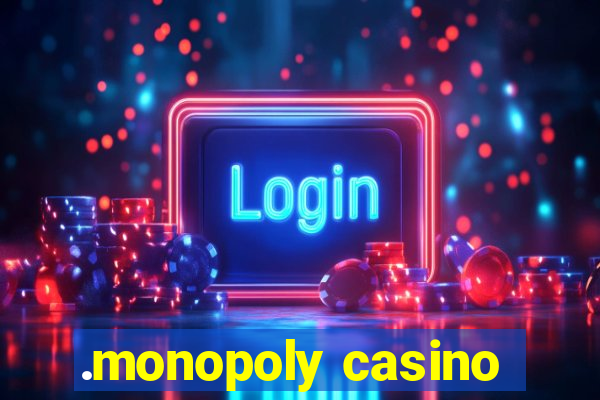 .monopoly casino